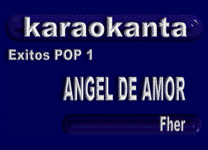 karaokanta
Exitos POP 1

ANGEL DE AMOR

Fher