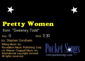 2?

Pretty Wonnen

from Sweeney Todd

key G Inc 3 30
by, Stephen Sondhexm

Rzmng Manc Inc
Revelation Mme Pubhshmg Corp
cfo Warner Chappell Mmc Inc

Imemational copynght secured
m ngms resented, mmm