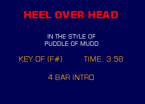 IN THE STYLE 0F
PUDDLE OF MUDD

KEY OF EHM TIMEI 3158

4 BAR INTRO
