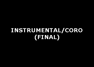 INSTRUMENTALICORO

(FINAL)