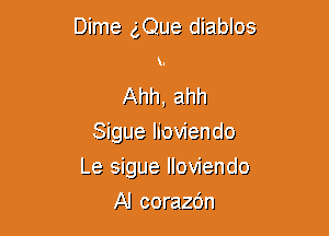 Dime Qua cliabloa
A'-.'n'n,l.12'n'r
Sigma llovienclo
L33 - ngLe llolienclo

id corzqzou