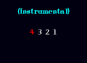 (Instrumental)

321