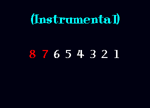 (Instrumental)

654321