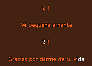 21

Mi pequerHa amante

21

Gracias por darme de tu Vida