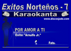 Exftos Noytefkos - I
Q Karaokanta Q

www.discosjade,cpm

WEQR AMOR A Tl

Exitm Amutfo Jr.

a fate.
