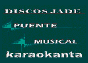 DDIIHQVIDH .9.kIIDII'I

PUENTE

MUSBCAL

Ma ara okammfca