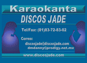 Ma raolka wta
BISCOS JAQE

TBHFaxz (81 )83-72r83412

. . I'L
EZ' I Sit?
Curiae. . . k g? .
discowadefadlscosladexom ', A
dmdannyihgrodtgymotmx

www.dlscasfadacom