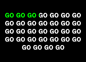 GO GO GO GO GO GO GO

GO GO GO GO GO GO GO

GO GO GO GO GO GO GO

GO GO GO GO GO GO GO
GO GO GO GO
