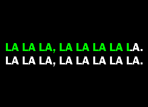 LALALA,LALALALALA.

LALALA,LALALALALA.