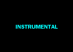 INSTRUMENTAL