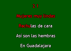 Mujeres muy lindas
Rechulas de cara

Asf son las hembras

En Guadalajara