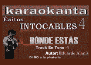 karaokanka
Exitos

INTOCABLES

WNW? ESTES

Track En Tune -1

Anton Hdllilrifn Ahnng
Oi NO 8 la piratena