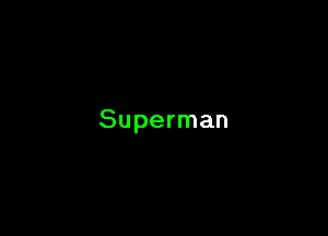 Superman