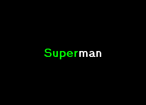 Superman