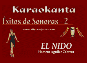 lKa raolkavuta

lfxilos dc Sonoms w 2
waw nlu..,.,m.h. w, if g 1gi

EL NIDO

lCumn-ro Aguilar Cabrera

h
