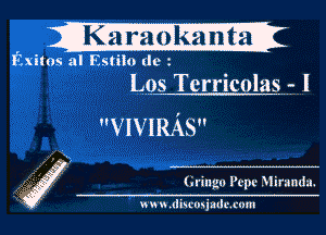 jK .T'kdnta
Exiles al Estiio rlcz

L95 Terricolasg I

VIVIRAS

., h
f (iriugu Pepe Miranda.
w h u .Iliwmjullcxmn