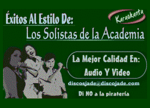 Exitos Al Estilo Dcz QM,
L05 Solistas de la Agademia

K
RQ
,

n , la Meior (alidad' fnz
wg? ,-
. a m --

5, X-
'i

W Ii Di 0 a la piraftda