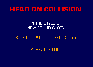 IN THE SWLE OF
NEW FOUND GLORY

KEY OF EAJ TIME13155

4 BAR INTRO