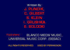 Written Byi

BLANCD MEDW MUSIC,
UNIVERSAL MUSIC CORP. ESESACJ

ALL RIGHTS RESERVED. USED BY PERMISSION.
