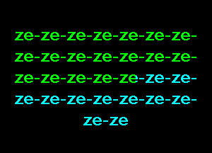 ze-ze-ze-ze-ze-ze-ze-

ze-ze-ze-ze-ze-ze-ze-

ze-ze-ze-ze-ze-ze-ze-

ze-ze-ze-ze-ze-ze-ze-
ze-ze