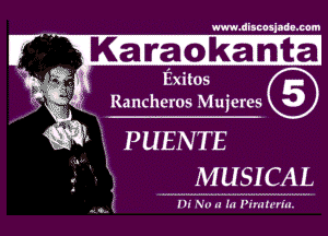 www.dhuxjndl.mm

Exitos
E Rancheros Muferes

. .E PUENTE
'3 E MUSICAL

Di Nu n (a Pinm'ricl.