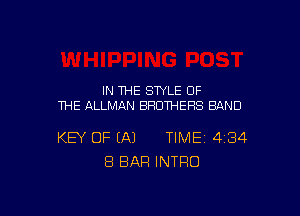 IN THE STYLE OF
THE ALLMAN BROTHERS BAND

KEY OF (A) TIME 484
8 BAR INTRO