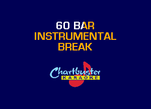 50 BAR
INSTRUMENTAL
BREAK

camm