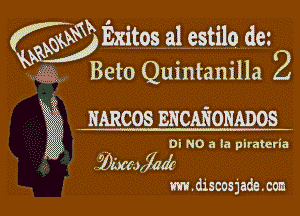 (9W Exitos a1 estilo (19
gr. Beta Quintanilla 2

KB mumos Eucmonmos

5 Di NO 3 1a plrateria

. '!

mejaab

m .discosjade .cm