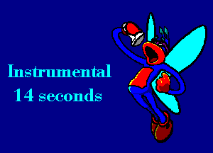 1 4 seconds

M
Instrumental g 0
vim
F5),