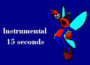 Instrumental

1 5 seconds