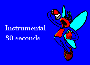 Instrumental

30 seconds