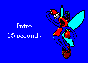 Intro

1 5 seconds