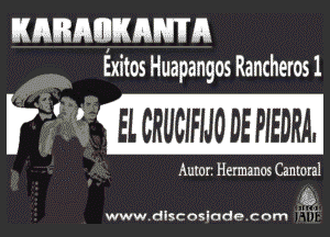 W

Exitos Huapangos Rancheros 1

ELCRUCIHJODEPIEDRA.

utor. Hummus Gantoral
www.discoslade.com Q