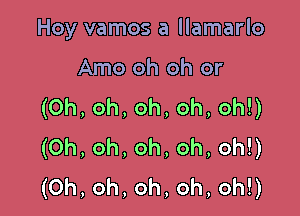 HoyvmnosaHamaHo

Amoohohor
(0h,oh,oh,oh,ohU

(Oh,oh,oh,oh,oh0
(0h,oh,oh,oh,ohU