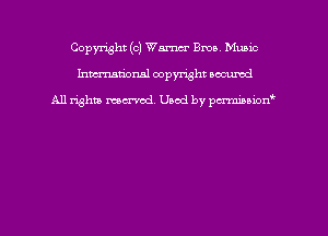 Copyright (c) Warner Bros Munic
hmmdorml copyright nocumd

All rights macrmd Used by pmown'