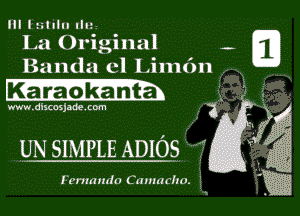 Ill IEiIIIII IIIL

La Original

Banda cl Liln6n .. x
Ka'Fa'dkanta. ' '

www. dlsaxjade. (om 3 K

UNSIMPLE ADIOS '4

Fcnm mic Ca macho. g