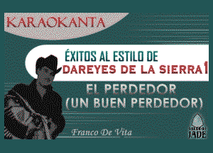 EXITUS AL ESTILIJ GE
DAREYES DE LA SIERRAI
