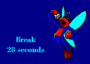 28 seconds

97 0-31
W
- a
Break K