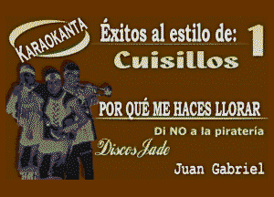 w Exitos a1 estilo de1 U

CMEsEllIlos

FOR QUE ME mans mm

Oi N0 a la pirateria

Wim,7mir
Juan Gabriel