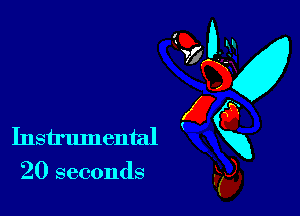 Instrumental
20 seconds