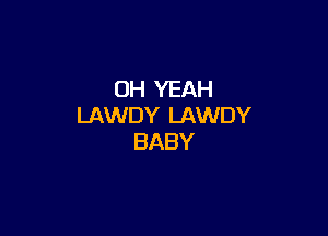 OHVTAH
lJuNDYIJuNDY

BABY