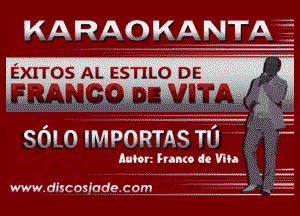 KARAOMANTA

9010 EMDORTARTINI H

Aulor Franco dc Vila

www.discosiadecom