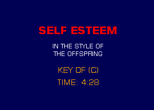 IN THE STYLE OF
THE OFFSPRING

KEY OF (C)
TlMEi 4'28