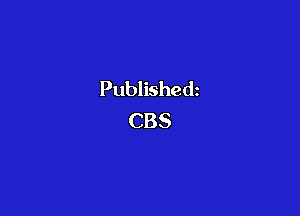 Publishew
CBS