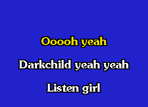 Ooooh yeah

Darkchild yeah yeah

Listen girl