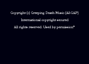 Copyright (c) Creeping Death Music (ASCAP)
Inman'onsl copyright occumd

All rights marred. Used by pcrminion