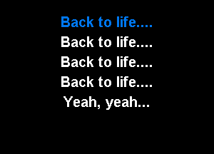 Backtolweuu
BacktolWeuu
Backtolieuu

BacktolWe..n
Yeah, yeah