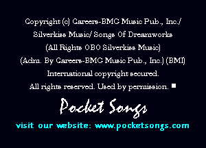 Copyright (c) Cm-BMG Music Pub, Incl
Silmkiaa Musicl Songs Of meorka
(All Rights 0130 Silmkinb Music)

(Adm. By Cm-BMG Music Pub, Inc.) (3M1)
Inmn'onsl copyright Banned.

All rights named. Used by pmm'ssion. I

Doom 50W

visit our websitez m.pocketsongs.com