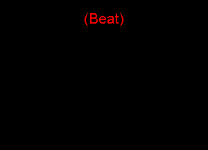 (Beat)