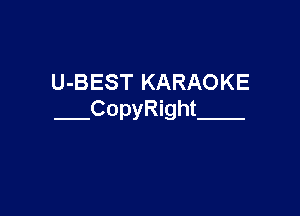 U-BEST KARAOKE

CopyRight